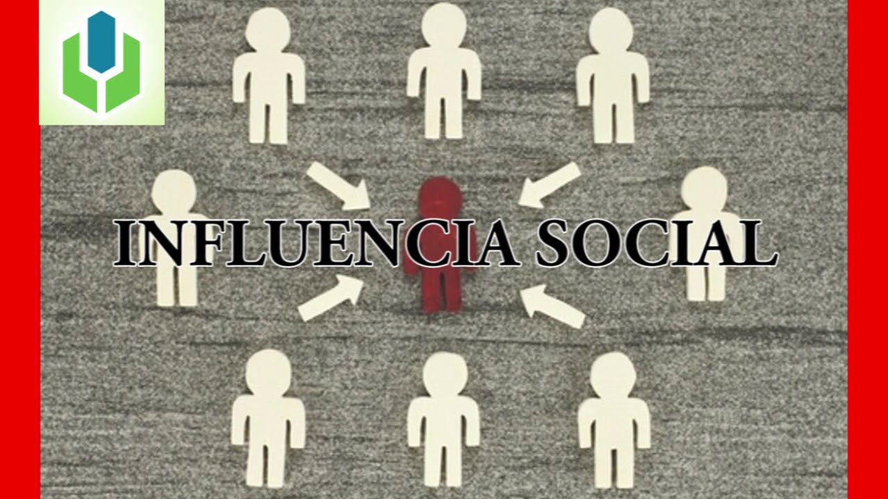 Psicología Social | ¿Qué Es La INFLUENCIA SOCIAL? | - YouTube