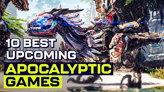 10 Best Upcoming Apocalyptic Games