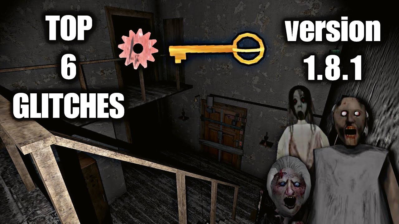 Top 6 Glitches In Granny Version 1 8 New Update Youtube