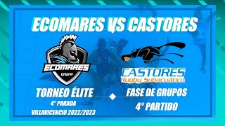 Ecomares VS Castores | 4° Parada Torneo Élite Villavo 2023 | Fase de Grupos | 4° Partido