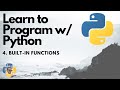 Built-in Functions - Python 3 Programming Tutorial p.4