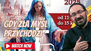 Zła myśl przychodzi a Ty… ks. Rafał Jarosiewicz