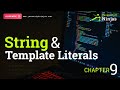 JavaScript Strings & Template Literals | Chapter 9