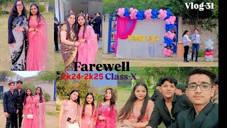 Farewell 2k24-2k25 class X |vlog-31|#farewell