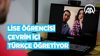 Lise öğrencisi çevrim içi Türkçe öğretiyor