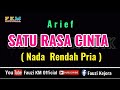 ARIEF - SATU RASA CINTA [ Karaoke ] Nada Rendah PRIA - Nada Dasar = Cm