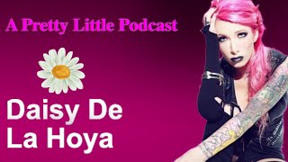 EP. 79 Unmasking Daisy de la Hoya: Reality TV, Love, Music, and Rising from the Ashes