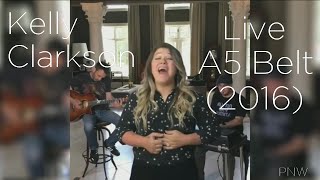 Kelly Clarkson - Live A5 Belt! (2016)