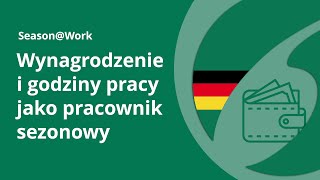 Wynagrodzenie i godziny pracy jako pracownik sezonowy w Niemcy