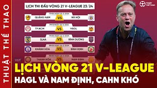 Lịch thi đấu vòng 21 V-League 23/24 | TPHCM vs HAGL, Thanh Hóa vs Nam Định, CAHN vs Viettel