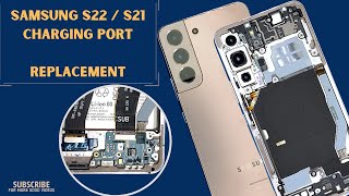 Samsung S22,S21,S20 Charging Port Replacement – Step by Step