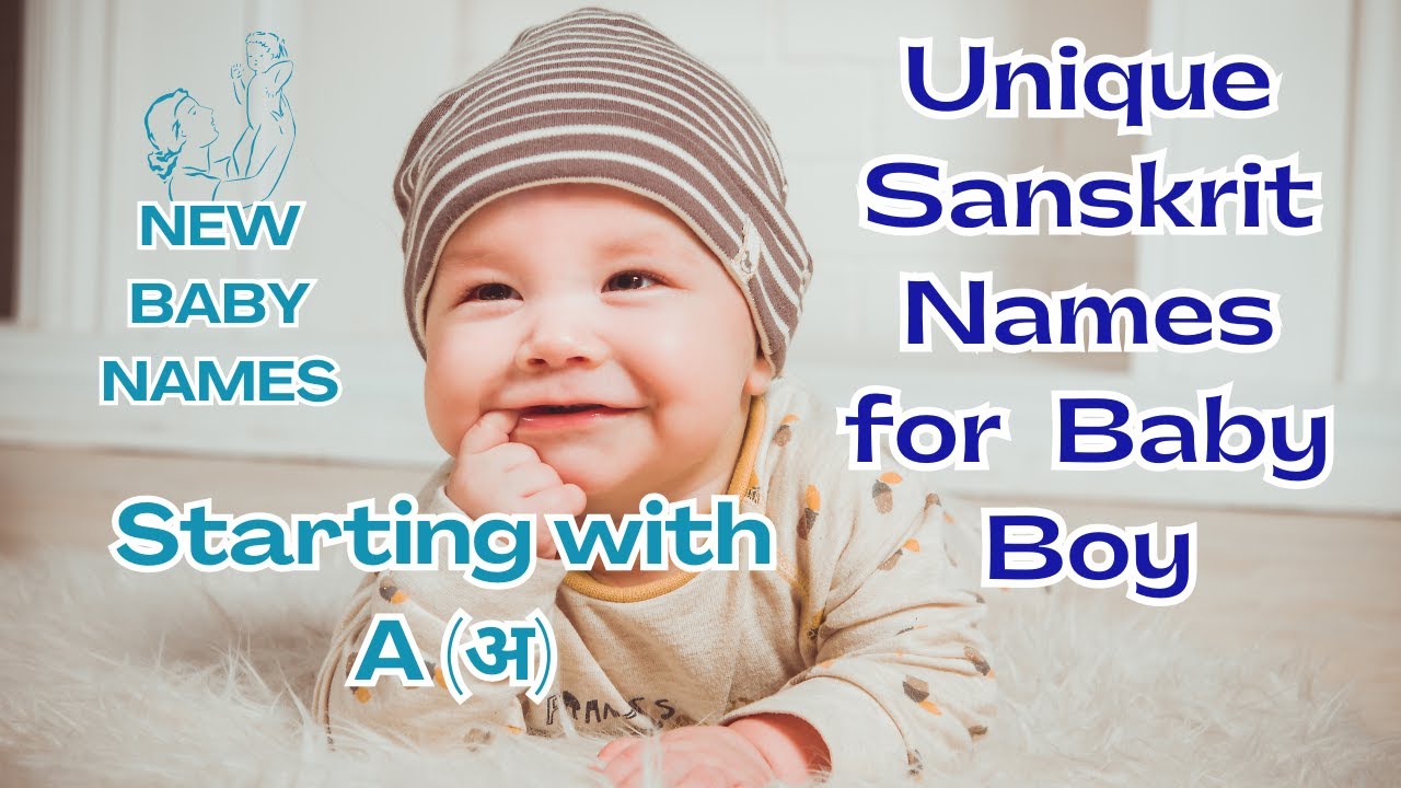 Unique Sanskrit Names For Newborn Baby Boy/Newborn Boy Baby Name ...