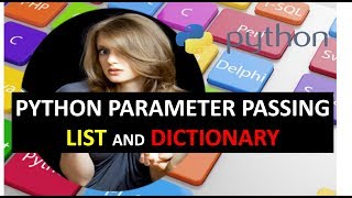 PYTHON PARAMETER PASSING LIST AND DICTIONARY TUTORIAL 14