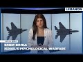 Sonic Boom: Israel's Psychological Warfare