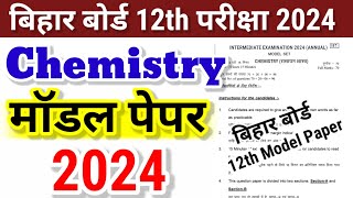 12th Chemistry Model Paper 2024 Bihar Board Bihar Board Class 12th