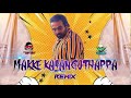 Makkah Kalangguthappa Remix|Dj Mathi Eypoh Marley BeatMafia|GreenRastaCrew|DjRemixFm