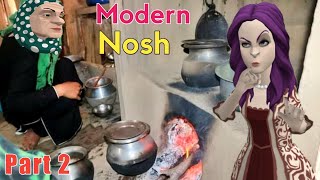 Modern Nosh | Part 2 | Kashmiri Drama