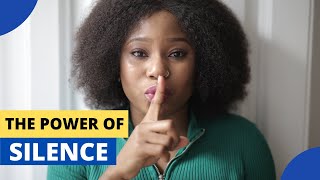 THE POWER OF SILENCE - 14 BENEFITS OF KEEPING QUIET