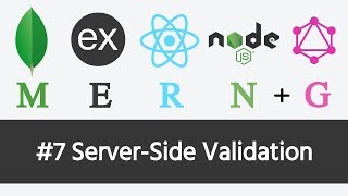 MERN Stack & GraphQL - #7 Server-Side Validation
