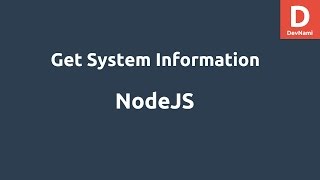 NodeJS Get System Information