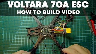 Voltara 70A ESC | How To Build Video