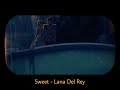 Sweet - Lana Del Rey (Old Disney Visuals)