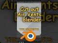How To Cut Out Air Vents In Blender #blender #blender3d #3dmodeling #carmodeling #lowpoly  #tutorial