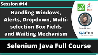 Selenium Java Training - Session 14 - Handling Windows, Alerts, Drop-downs & Waiting Mechanism