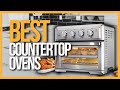 ✅ TOP 5 Best Countertop Ovens | Countertop Ovens review