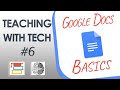 Teaching with Tech #6: Google Docs Basics
