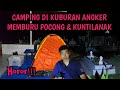 CAMPING IN Haunted Graves HUNTING POCONG AND KUNTILANAK SOLO CAMPING HORROR