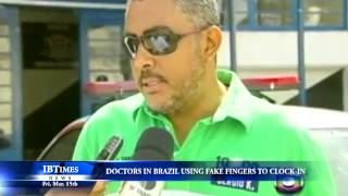 Brazilian Doctors Accused Of Using Fake Fingers To Check-In Coworkers At Work