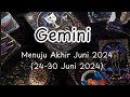 Gemini Menuju Akhir Juni 2024 (24-30 Juni 2024) Chek💫✨ Ada Apa Saja dan Seperti Apa⁉️