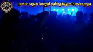 REMIX ORGEN TUNGGAL ACARA BEBAS ❌ MUSIC PALING KEJAM KENCANGNYA 💥💥