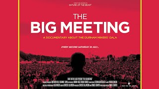 THE BIG MEETING Official Trailer (2019) Durham Miners Gala