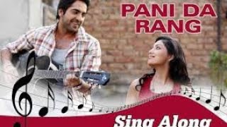 Pani Da Rang | Full Song With Lyrics | @Vicky_Donor | Ayushmann Khurrana & Yami Gautam || @T-Series