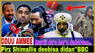 Pirz Shimallis BBC'f deebisaa kennu dide//Murti du'a har'a kenname// 5/31/2024 #AGM #news