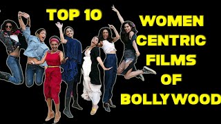 Top 10 Bold Women Centric Films of Bollywood | Female Oriented Movies of Bollywood | Hk Funday