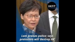 Hong Kong's Carrie Lam backs police, slams protesters seeking 'revolution'