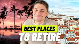 Best Places to Retire in the World (top 5 retirement locations)