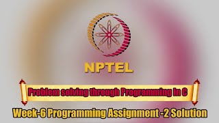 Problem solving through Programming In C || Week-6|| Programming Assignment-2 Solution