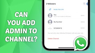 WhatsApp Channel Admins: Can You Add Admins? Explained!