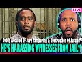 BREAKING! DIDDY H*RASSING WITNESSES FROM JAIL?! Prosecutors Accuse Diddy Of Obstruction Of Justice