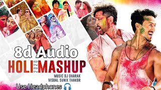 Holi Mashup 8d Audio | Best Hindi Songs 2021 | 8d Bharat | Use Headphones 🎧