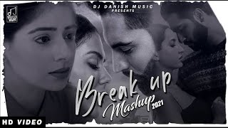 Breakup Of Mashup | Best Off Mood Song | B Praak Chillout Mashup ❤️ love  Sad music 🎶