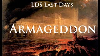 Armageddon (LDS Last Days)