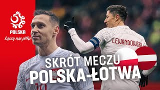 Skrót meczu 🇵🇱 Polska - Łotwa 🇱🇻