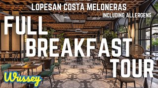 FULL BREAKFAST TOUR | LOPESAN COSTA MELONERAS | GRAN CANARIA