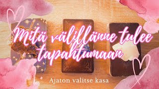 Mitä välillänne tulee tapahtumaan