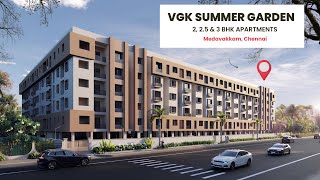 VGK Summer Garden | Premium 2, 2.5, \u0026 3 BHK Apartments in Medavakkam, Chennai | 📞 Call: 99406 14444